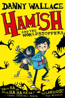 Hamish and the Worldstoppers, Paperback Hamish and the Worldstoppers, Paperback