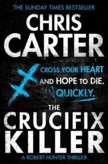 The Crucifix Killer : A brilliant serial killer thriller, featuring the unstoppable Robert Hunter, Paperback Book The Crucifix Killer : A brilliant serial killer thriller, featuring the unstoppable Robert Hunter, Paperback Book