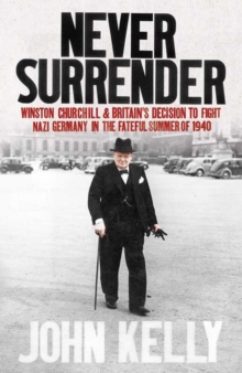 Never Surrender, Hardback Book Never Surrender, Hardback Book
