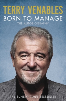 Born to Manage : The Autobiography, Paperback Book Born to Manage : The Autobiography, Paperback Book