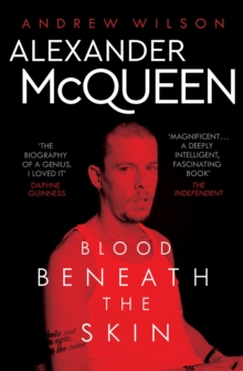 Alexander McQueen : Blood Beneath the Skin, Paperback Book Alexander McQueen : Blood Beneath the Skin, Paperback Book