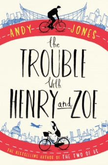 The Trouble with Henry and Zoe, Paperback The Trouble with Henry and Zoe, Paperback