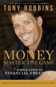 Money Master the Game : 7 Simple Steps to Financial Freedom, Paperback Book Money Master the Game : 7 Simple Steps to Financial Freedom, Paperback Book