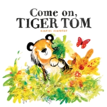 Come on, Tiger Tom, Paperback Book Come on, Tiger Tom, Paperback Book