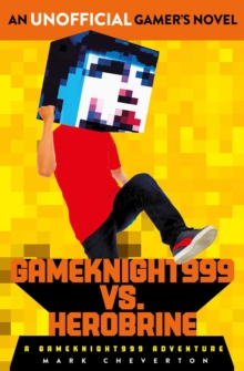 Gameknight999 vs. Herobrine: a Gameknight999 Adventure, Paperback Gameknight999 vs. Herobrine: a Gameknight999 Adventure, Paperback