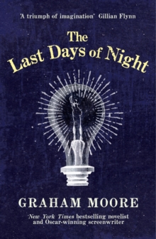 The Last Days of Night, Hardback The Last Days of Night, Hardback
