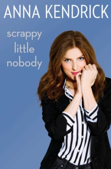 Scrappy Little Nobody, Hardback Book Scrappy Little Nobody, Hardback Book