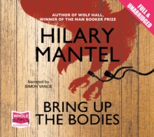 Bring Up the Bodies, CD-Audio Book Bring Up the Bodies, CD-Audio Book