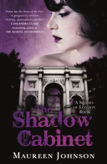 The Shadow Cabinet : A Shades of London Novel, Paperback Book The Shadow Cabinet : A Shades of London Novel, Paperback Book