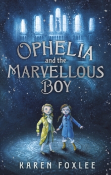 Ophelia and the Marvellous Boy, Paperback Book Ophelia and the Marvellous Boy, Paperback Book