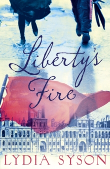 Liberty's Fire, Paperback Book Liberty's Fire, Paperback Book