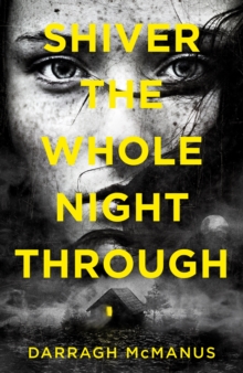 Shiver the Whole Night Through, Paperback Book Shiver the Whole Night Through, Paperback Book