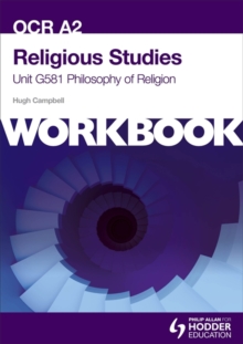 OCR A2 Religious Studies Unit G581 Workbook: Philosophy of Religion : Unit G581, Paperback Book OCR A2 Religious Studies Unit G581 Workbook: Philosophy of Religion : Unit G581, Paperback Book