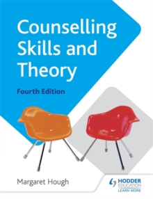 Counselling Skills and Theory, Paperback Counselling Skills and Theory, Paperback