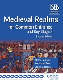 Medieval Realms for Common Entrance and Key Stage 3, Paperback Book Medieval Realms for Common Entrance and Key Stage 3, Paperback Book
