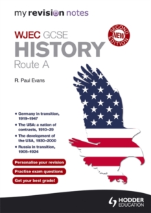 My Revision Notes: WJEC History Route, Paperback Book My Revision Notes: WJEC History Route, Paperback Book