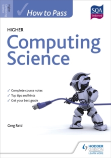How to Pass Higher Computing for CfE, Paperback Book How to Pass Higher Computing for CfE, Paperback Book