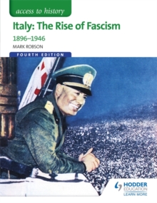 Access to History: Italy: The Rise of Fascism 1896-1946 Fourth Edition, Paperback Book Access to History: Italy: The Rise of Fascism 1896-1946 Fourth Edition, Paperback Book