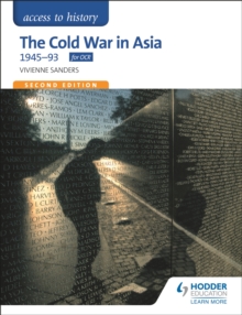 Access to History: The Cold War in Asia 1945-93 for OCR Second Edition, Paperback Book Access to History: The Cold War in Asia 1945-93 for OCR Second Edition, Paperback Book