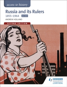 Access to History: Russia and its Rulers 1855-1964 for OCR Second Edition, Paperback Book Access to History: Russia and its Rulers 1855-1964 for OCR Second Edition, Paperback Book
