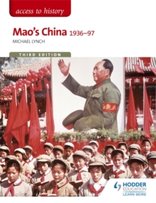 Access to History: Mao's China 1936-97, Paperback Access to History: Mao's China 1936-97, Paperback