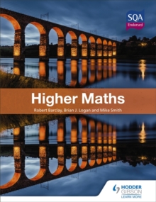 Higher Maths for CfE : The Textbook, Paperback Higher Maths for CfE : The Textbook, Paperback