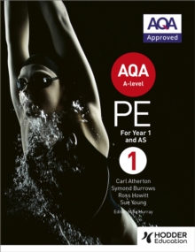 AQA A-Level PE Book 1 : For A-Level Year 1 and AS Book 1, Paperback AQA A-Level PE Book 1 : For A-Level Year 1 and AS Book 1, Paperback