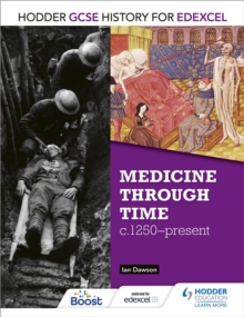 Hodder GCSE History for Edexcel: Medicine Through Time, C1250-Present, Paperback Book Hodder GCSE History for Edexcel: Medicine Through Time, C1250-Present, Paperback Book