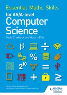 Essential Maths Skills for as/A Level Computer Science, Paperback Essential Maths Skills for as/A Level Computer Science, Paperback