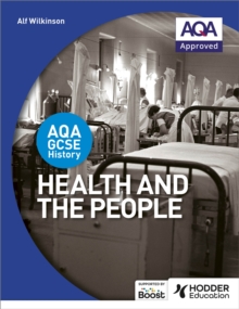 AQA GCSE History: Health and the People, Paperback Book AQA GCSE History: Health and the People, Paperback Book