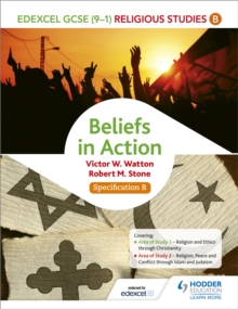 Edexcel Religious Studies for GCSE (9-1): Beliefs in Action (Specification B) : Specification B, Paperback Edexcel Religious Studies for GCSE (9-1): Beliefs in Action (Specification B) : Specification B, Paperback