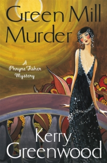 The Green Mill Murder : Miss Phryne Fisher Investigates, Paperback Book The Green Mill Murder : Miss Phryne Fisher Investigates, Paperback Book