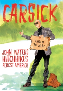 Carsick, Hardback Book Carsick, Hardback Book