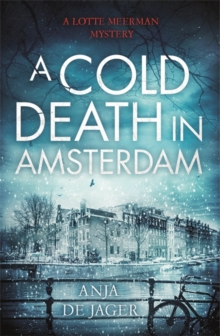 A Cold Death in Amsterdam, Hardback Book A Cold Death in Amsterdam, Hardback Book