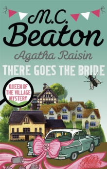 Agatha Raisin: There Goes the Bride, Paperback Book Agatha Raisin: There Goes the Bride, Paperback Book