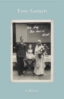 The Day the Music Died : A Life Lived Behind the Lens, Hardback Book The Day the Music Died : A Life Lived Behind the Lens, Hardback Book