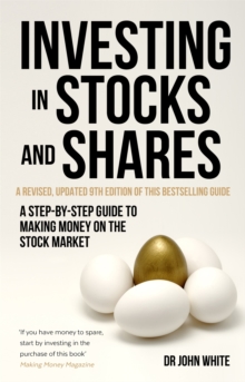 Investing in Stocks and Shares : A Step-by-Step Guide to Making Money on the Stock Market, Paperback Book Investing in Stocks and Shares : A Step-by-Step Guide to Making Money on the Stock Market, Paperback Book