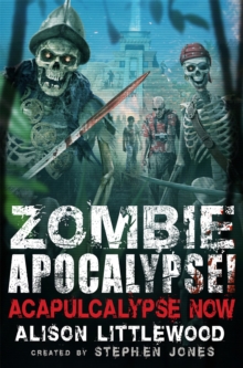 Zombie Apocalypse! Acapulcalypse Now, Paperback Book Zombie Apocalypse! Acapulcalypse Now, Paperback Book
