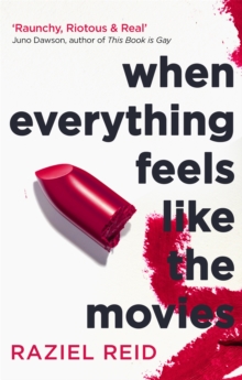 When Everything Feels Like the Movies, Paperback When Everything Feels Like the Movies, Paperback