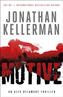 Motive (Alex Delaware Series, Book 30) : A twisting, unforgettable psychological thriller, Paperback Book Motive (Alex Delaware Series, Book 30) : A twisting, unforgettable psychological thriller, Paperback Book