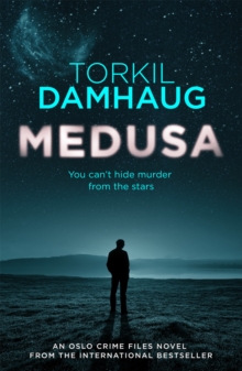 Medusa (Oslo Crime Files 1) : A sleek, gripping psychological thriller that will keep you hooked, Paperback Book Medusa (Oslo Crime Files 1) : A sleek, gripping psychological thriller that will keep you hooked, Paperback Book