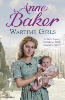 Wartime Girls : As the Liverpool Blitz Rages, a Family Struggles to Survive, Paperback Book Wartime Girls : As the Liverpool Blitz Rages, a Family Struggles to Survive, Paperback Book