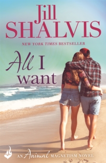 All I Want: Animal Magnetism Book 7, Paperback Book All I Want: Animal Magnetism Book 7, Paperback Book
