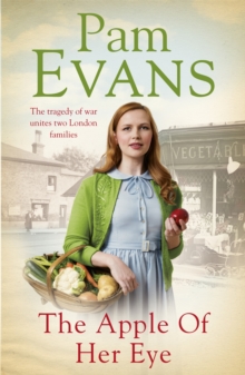 The Apple of Her Eye : The Tragedy of War Unites Two London Families, Paperback Book The Apple of Her Eye : The Tragedy of War Unites Two London Families, Paperback Book
