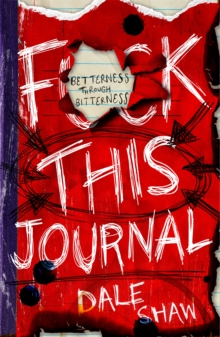 F**K This Journal : Betterness Through Bitterness, Paperback Book F**K This Journal : Betterness Through Bitterness, Paperback Book