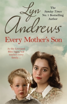 Every Mother's Son : As the Liverpool Blitz Rages, War Touches Every Family..., Paperback Book Every Mother's Son : As the Liverpool Blitz Rages, War Touches Every Family..., Paperback Book