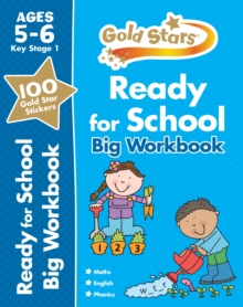 Gold Stars Ready for School Big Workbook Ages 5-6 Key Stage 1, Paperback Gold Stars Ready for School Big Workbook Ages 5-6 Key Stage 1, Paperback