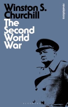 The Second World War : Abridged Edition with an Epilogue on the Years 1945 to 1957, Paperback Book The Second World War : Abridged Edition with an Epilogue on the Years 1945 to 1957, Paperback Book