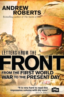 Letters from The Front : From the First World War to the Present Day, Paperback Book Letters from The Front : From the First World War to the Present Day, Paperback Book