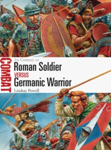 Roman Soldier vs Germanic Warrior : 1st Century AD, Paperback Book Roman Soldier vs Germanic Warrior : 1st Century AD, Paperback Book